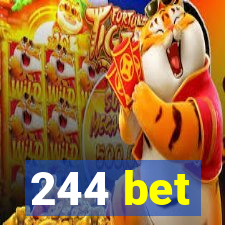 244 bet